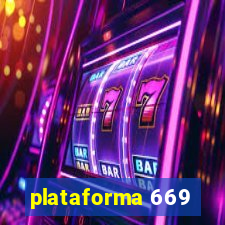 plataforma 669